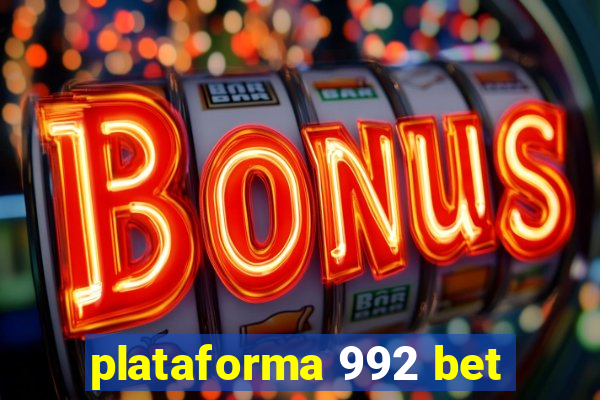 plataforma 992 bet